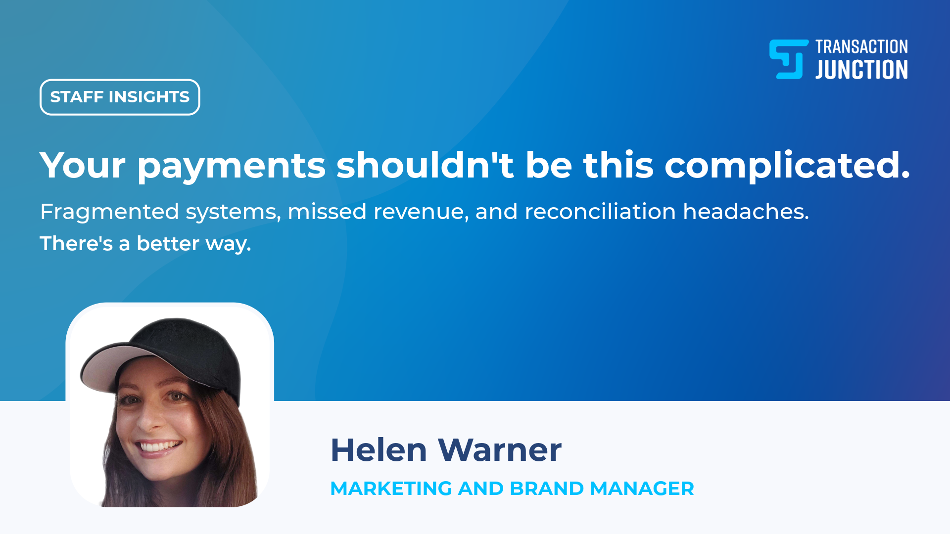 Staff insights-Helen Warner_Transaction Junction